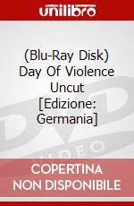 (Blu-Ray Disk) Day Of Violence Uncut [Edizione: Germania] brd