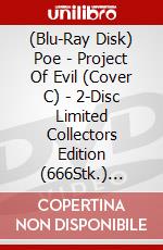 (Blu-Ray Disk) Poe - Project Of Evil (Cover C) - 2-Disc Limited Collectors Edition (666Stk.) [Edizione: Germania] brd