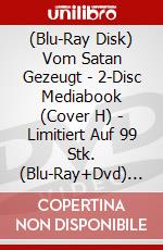 (Blu-Ray Disk) Vom Satan Gezeugt - 2-Disc Mediabook (Cover H) - Limitiert Auf 99 Stk. (Blu-Ray+Dvd) [Edizione: Germania] brd