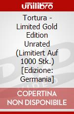Tortura - Limited Gold Edition Unrated (Limitiert Auf 1000 Stk.) [Edizione: Germania] dvd