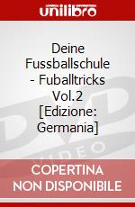Deine Fussballschule - Fuballtricks Vol.2 [Edizione: Germania] dvd