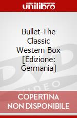 Bullet-The Classic Western Box [Edizione: Germania] dvd