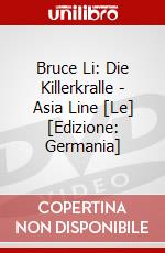 Bruce Li: Die Killerkralle - Asia Line [Le] [Edizione: Germania] dvd