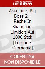 Asia Line: Big Boss 2 - Rache In Shanghai - Limitiert Auf 1000 Stck [Edizione: Germania] dvd