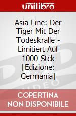 Asia Line: Der Tiger Mit Der Todeskralle - Limitiert Auf 1000 Stck [Edizione: Germania] dvd