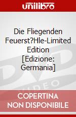Die Fliegenden Feuerst?Hle-Limited Edition [Edizione: Germania] dvd