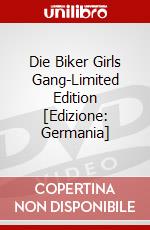 Die Biker Girls Gang-Limited Edition [Edizione: Germania] dvd