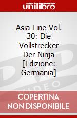 Asia Line Vol. 30: Die Vollstrecker Der Ninja [Edizione: Germania] dvd