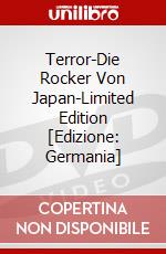 Terror-Die Rocker Von Japan-Limited Edition [Edizione: Germania] dvd