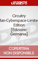 Circuitry Man-Cyberspace-Limited Edition [Edizione: Germania] dvd