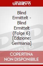 Blind Ermittelt - Blind Ermittelt (Folge 6) [Edizione: Germania] dvd
