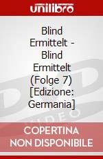 Blind Ermittelt - Blind Ermittelt (Folge 7) [Edizione: Germania] dvd