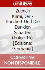 Zuerich Krimi,Der - Borchert Und Die Dunklen Schatten (Folge 16) [Edizione: Germania] dvd