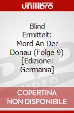 Blind Ermittelt: Mord An Der Donau (Folge 9) [Edizione: Germania] dvd