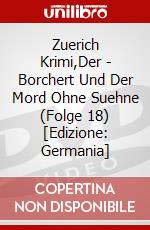 Zuerich Krimi,Der - Borchert Und Der Mord Ohne Suehne (Folge 18) [Edizione: Germania] dvd