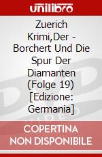 Zuerich Krimi,Der - Borchert Und Die Spur Der Diamanten (Folge 19) [Edizione: Germania] dvd