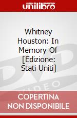 Whitney Houston: In Memory Of [Edizione: Stati Uniti] dvd