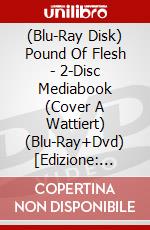 (Blu-Ray Disk) Pound Of Flesh - 2-Disc Mediabook (Cover A Wattiert) (Blu-Ray+Dvd) [Edizione: Germania] brd