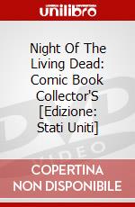 Night Of The Living Dead: Comic Book Collector'S [Edizione: Stati Uniti] dvd