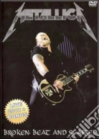 Metallica - Broken, Beat And Scarred dvd
