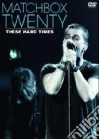 Matchbox Twenty - These Hard Times dvd