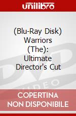 (Blu-Ray Disk) Warriors (The): Ultimate Director's Cut brd