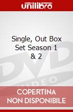 Single, Out Box Set Season 1 & 2 dvd