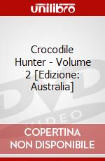 Crocodile Hunter - Volume 2 [Edizione: Australia] dvd