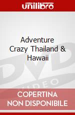 Adventure Crazy Thailand & Hawaii dvd