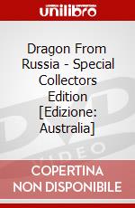 Dragon From Russia - Special Collectors Edition [Edizione: Australia] dvd