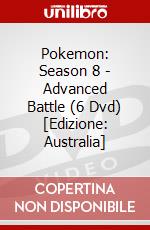 Pokemon: Season 8 - Advanced Battle (6 Dvd) [Edizione: Australia] dvd