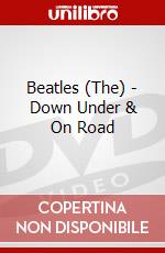 Beatles (The) - Down Under & On Road dvd