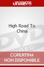 High Road To China dvd
