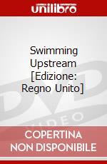 Swimming Upstream [Edizione: Regno Unito] dvd