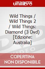 Wild Things / Wild Things 2 / Wild Things: Diamond (3 Dvd) [Edizione: Australia] dvd
