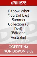 I Know What You Did Last Summer Collection (3 Dvd) [Edizione: Australia] dvd