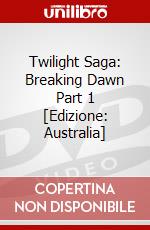 Twilight Saga: Breaking Dawn Part 1 [Edizione: Australia] dvd