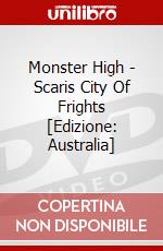 Monster High - Scaris City Of Frights [Edizione: Australia] dvd