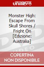 Monster High: Escape From Skull Shores / Fright On [Edizione: Australia] dvd