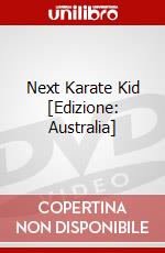 Next Karate Kid [Edizione: Australia] dvd