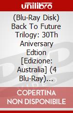 (Blu-Ray Disk) Back To Future Trilogy: 30Th Aniversary Edtion [Edizione: Australia] (4 Blu-Ray) [Edizione: Stati Uniti] brd