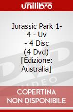 Jurassic Park 1- 4 - Uv - 4 Disc (4 Dvd) [Edizione: Australia] dvd