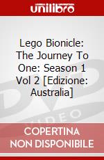 Lego Bionicle: The Journey To One: Season 1 Vol 2 [Edizione: Australia] dvd