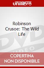 Robinson Crusoe: The Wild Life dvd
