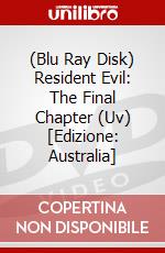 (Blu Ray Disk) Resident Evil: The Final Chapter (Uv) [Edizione: Australia] dvd