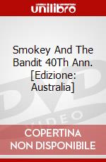 Smokey And The Bandit 40Th Ann. [Edizione: Australia] dvd