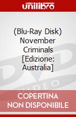 (Blu-Ray Disk) November Criminals [Edizione: Australia] brd