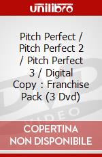 Pitch Perfect / Pitch Perfect 2 / Pitch Perfect 3 / Digital Copy : Franchise Pack (3 Dvd) dvd