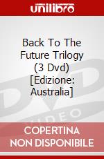 Back To The Future Trilogy (3 Dvd) [Edizione: Australia] dvd