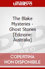 The Blake Mysteries - Ghost Stories [Edizione: Australia] dvd